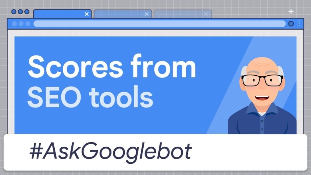 Does Google Search use SEO scores? #AskGooglebot