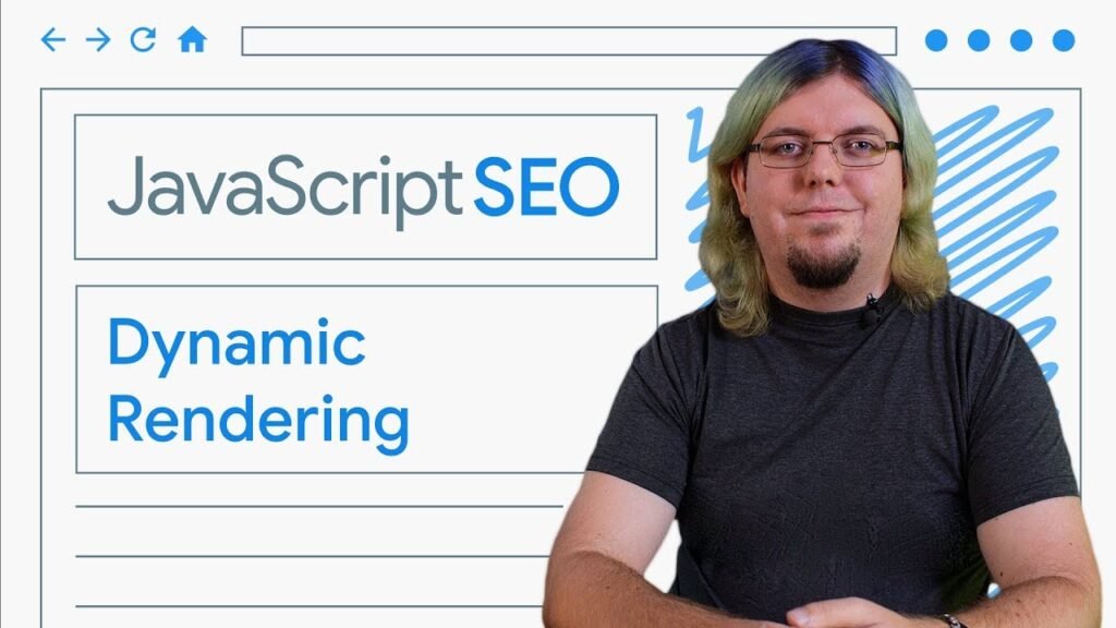 Dynamic Rendering for JavaScript web apps - JavaScript SEO