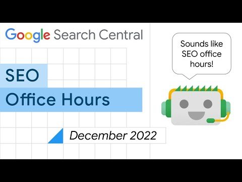 English Google SEO office-hours from December, 2022