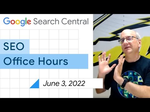 English Google SEO office-hours from June 3, 2022