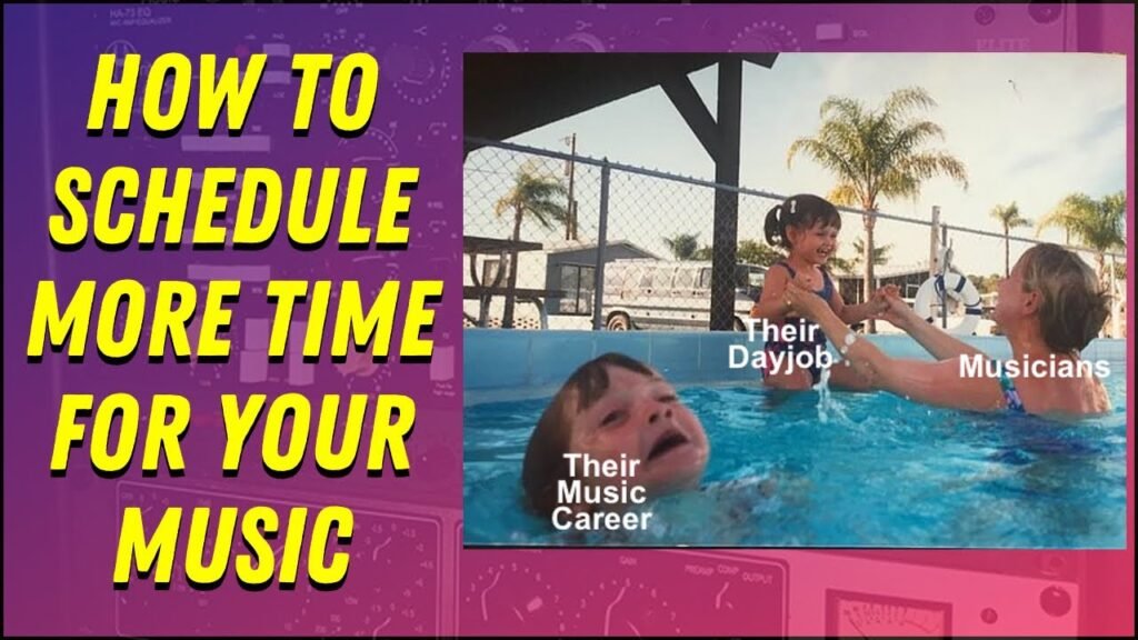 How To Find Time For Your Music When You Have A Day Job