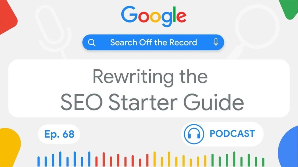 Rewriting the SEO Starter Guide | Search Off the Record