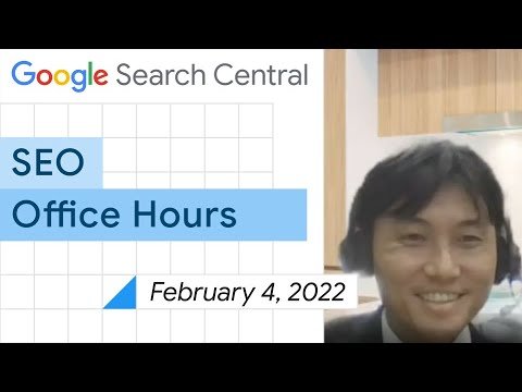 English Google SEO office-hours from February 4, 2022