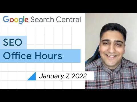 English Google SEO office-hours from January 7, 2022