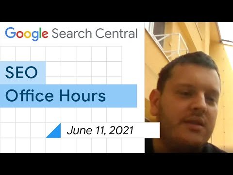 English Google SEO office-hours from June 11, 2021