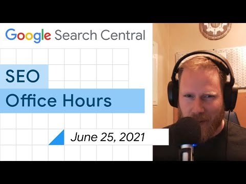 English Google SEO office-hours from June 25, 2021