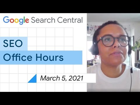 English Google SEO office-hours from March 5, 2021