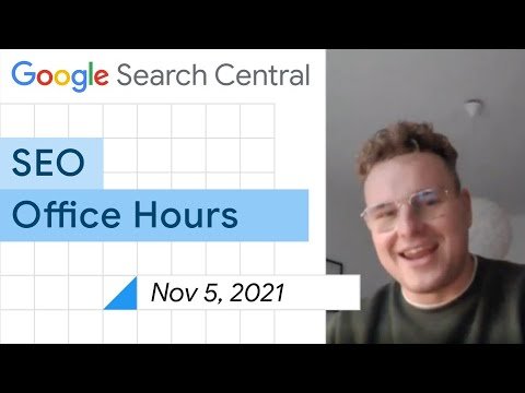 English Google SEO office-hours from November 5, 2021