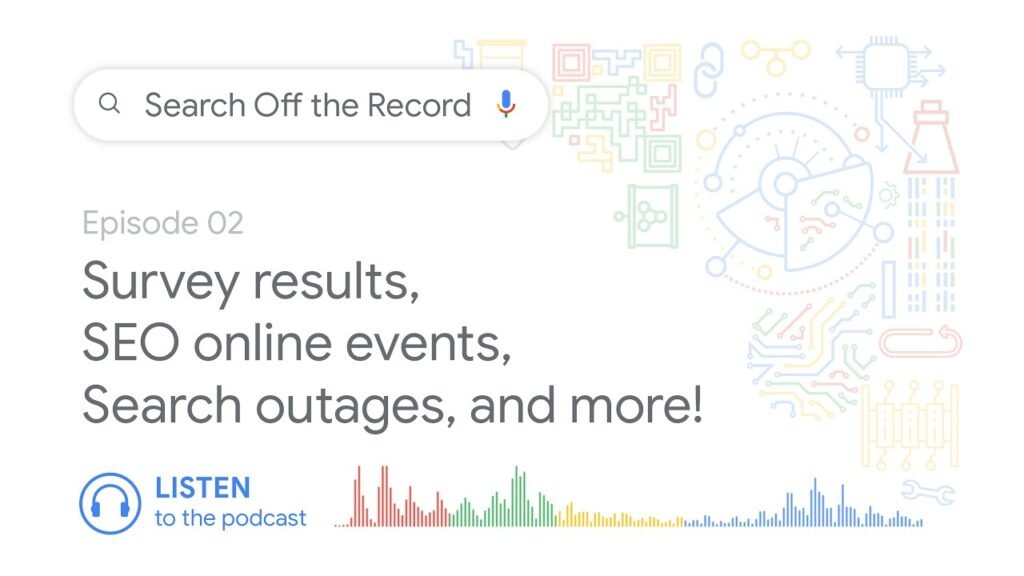 Survey results, SEO online events, Search outages, and more! | Search Off the Record podcast