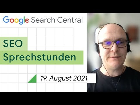 German / Google SEO Sprechstunden auf Deutsch vom 19. August 2021