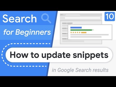 How to change my Google Search result snippet? - Search for Beginners Ep 10