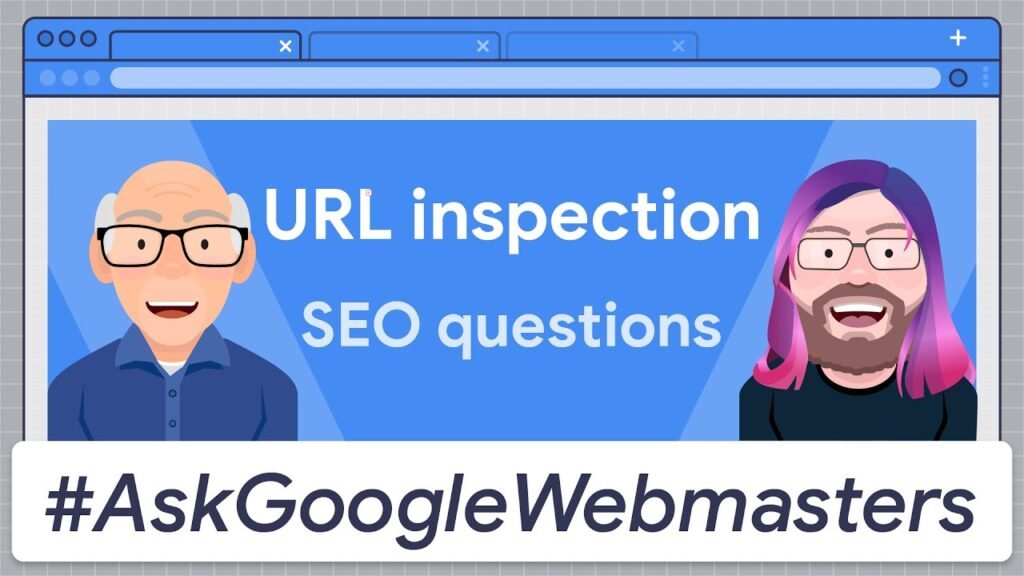 URL inspection: What SEOs need to know