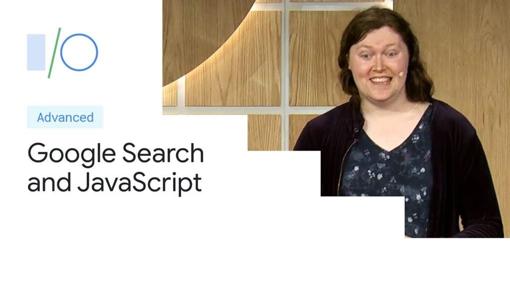 Google Search and JavaScript Sites (Google I/O'19)