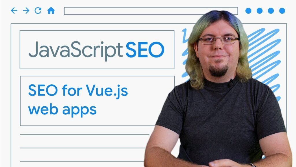 Make your Vue.js web apps discoverable - JavaScript SEO