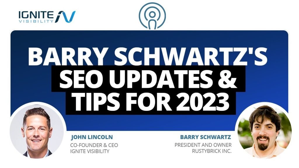 Barry Schwartz's SEO Updates & Tips for 2023