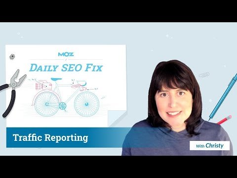 Daily SEO Fix Video: Traffic Reporting