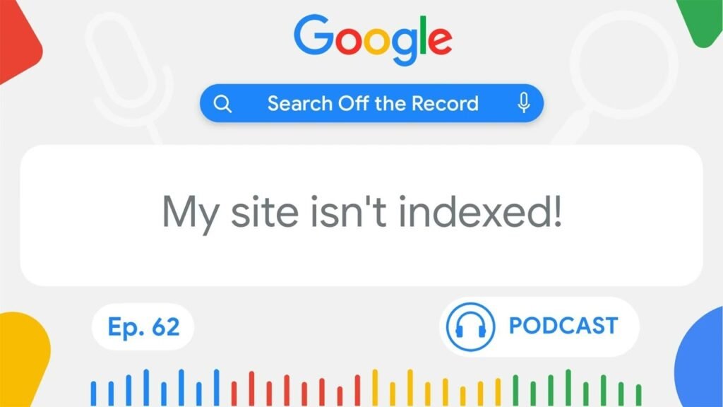 Why is my site not indexed? | Search Off the Record