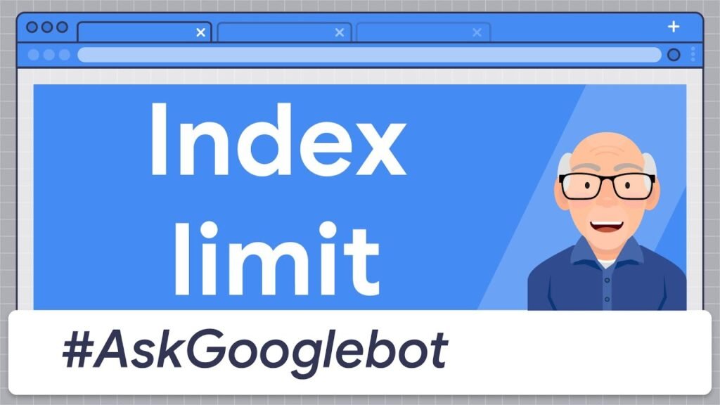 Does Google have an index limit?